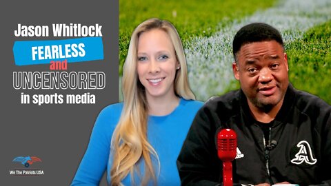 Jason Whitlock on The State of Sports Media, Free Speech | Ep. 20