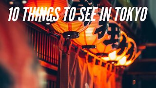 Top 10 Must-See Attractions in Tokyo: A Complete Guide