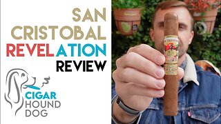San Cristobal Revelation Cigar Review