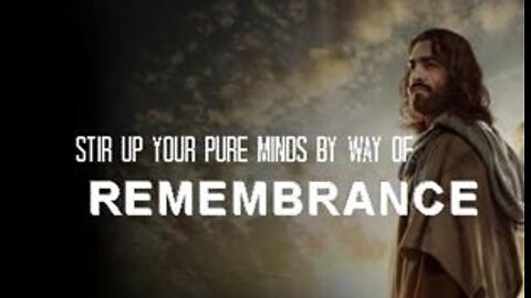 +35 STIR UP YOUR PURE MINDS IN REMEMBRANCE, Christ's Millennial Reign, 2 Peter 3:1-10