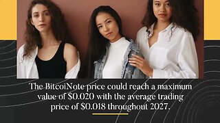 BitcoiNote Price Prediction 2023, 2025, 2030 BTCN Cryptocurrency Price Prediction