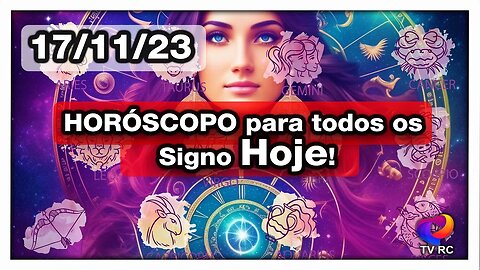 HORÓSCOPO DO DIA - SEXTA 17 DE NOVEMBRO | 𝑫𝒊𝒓𝒄𝒆 𝑨𝒍𝒗𝒆𝒔