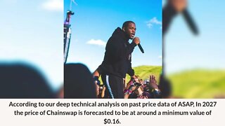Chainswap Price Prediction 2022, 2025, 2030 ASAP Price Forecast Cryptocurrency Price Prediction
