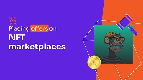 Place a bid for your favorite NFTs on any community-created marketplace