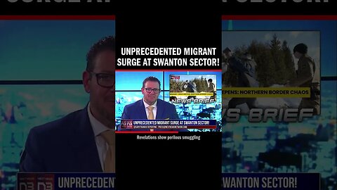 Unprecedented Migrant Surge at Swanton Sector!