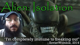 REACTION I'm completely immune to freaking out Alien Isolation (part 3) by Sovietwomble