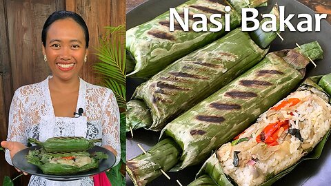 Nasi Bakar, Indonesian Style Grilled Rice in Banana Leaves