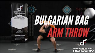 Bulgarian Bag Arm Throw DEMO
