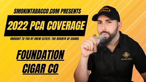 PCA 2022: Foundation Cigar Company