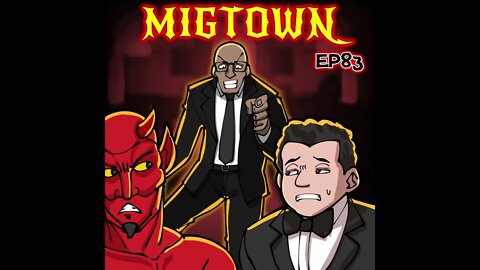 Migtown Episode 083 Drexel vs State of Relationships Part 2