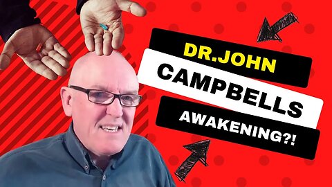 Dr. John Campbells Awakening: Let the Truth Set You Free