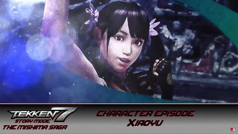Tekken 7 - Story Mode - The Mishima Saga - Character Episode: Xiaoyu