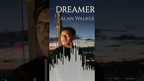 #alanwalker #dreamer