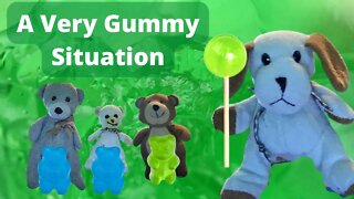 A Very Gummy Situation