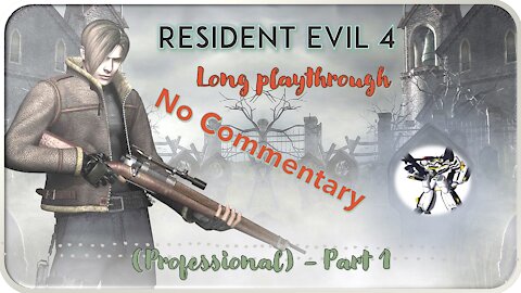 Resident Evil 4 PS4Pro As Leon - (Professional) Part 1