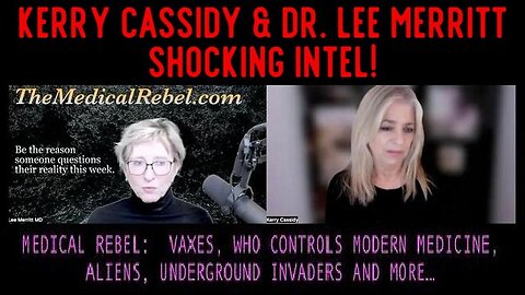 KERRY CASSIDY & DR. LEE MERRITT: Vaxes, Aliens, Underground Invaders And More 1/14/24..