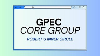 GPEC Core Group | Robert's Inner Circle