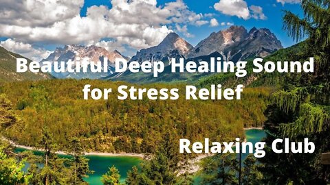 Beautiful Deep Healing Sound for Stress Relief || Healing Sound,Relaxing Music