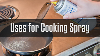 Uses for Cooking Spray