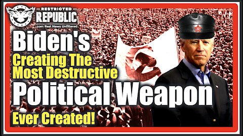 Biden’s Creating The Most Devastating Political Weapon Ever Created & You Should Be Very Concerned!