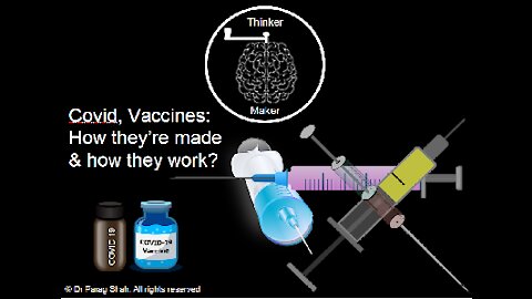 Covid Vaccines: how they're made & how they work
