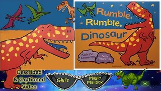READ ALOUD (Described and Captioned): Rumble Rumble Dinosaur
