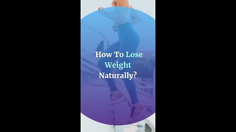 How To Lose Weight Naturally | 5 easy tips to lose weight fast naturally