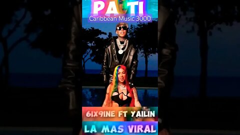6ix9ine x Yailin La Más Viral - Pa Ti #top10 #caribbeanmusic #spanishmusic #PaTi #viral #shorts #fyp