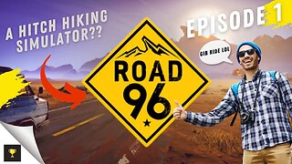 HITCH HIKER SIMULATOR : ROAD 96 EP.1