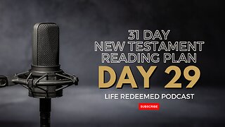 Day 29 - 31 Day New Testament Reading Plan