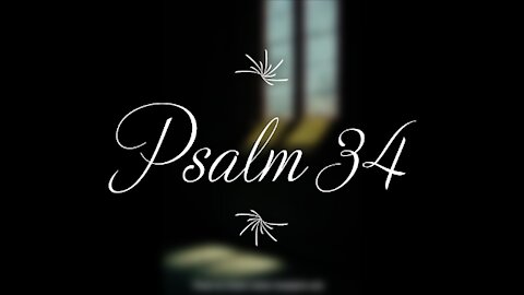 Psalm 34 | KJV | Click Links In Video Details To Proceed to The Next Chapter/Book
