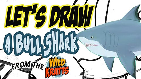 Drawing A Bull Shark from The Wild Kratts with basic shapes & lines