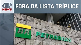 Conselho de Administração da Petrobras discute escolha de novo diretor nesta quarta (26)