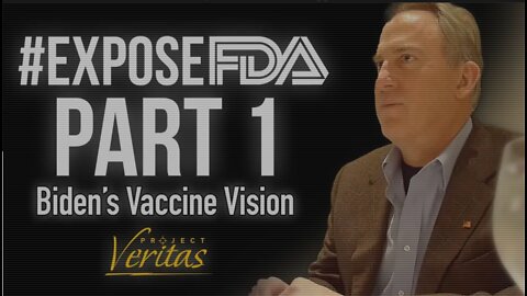 Как се одобряват ваксини за спешна употреба - разследване на Project Veritas, част 1