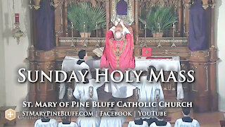 Holy Mass for Palm Sunday of the Lord's Passion, March 28, 2021