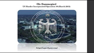 BANNED by YOUTUBE: Ole Dammegård - US Murder Incorporated: Operation 40