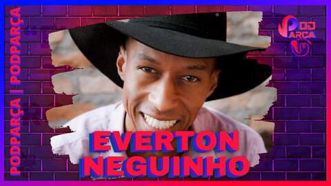 EVERTON NEGUINHO - PODPARÇA #055