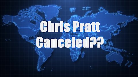 James' Commentary Ep 1- Chris Pratt Canceled??