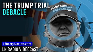 The Trump Trial Debacle