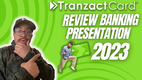 Tranzact Card Review Banking Presentation 2023
