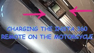 How I charge my INSTA 360 Remote on the motorcycle