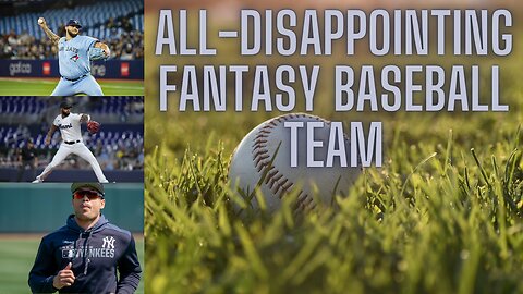 The 2023 Fantasy Baseball All-Disappointment Team