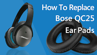 How to Replace Bose QC25 Ear Pads/Cushions | Geekria