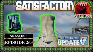 Modded | Satisfactory U7 | S3 Episode 263