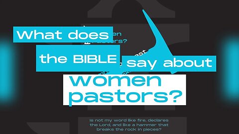 The Hammer Podcast Ep.17: Women Pastors?