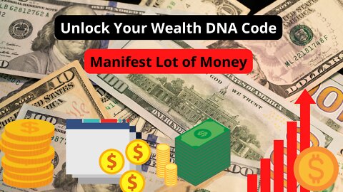 Money Manifestation | Wealth DNA Code