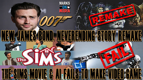 New James Bond, Neverending Story Remake, The Sims Movie, & AI Fails to Make Video Game