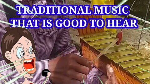 TRADITIONAL MUSIC THAT IS GOOD TO HEAR