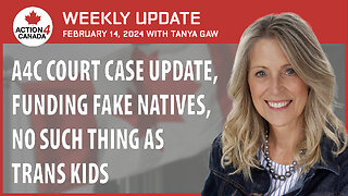 A4C Court Case Update, Funding Fake Natives, No Such Thing as Trans Kids Weekly Update Feb 14 2024