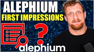 Alephium First Impressions